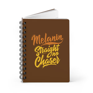 Melanin Straight No Chaser Journal